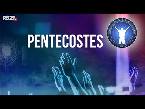 Noite Carismática | Pentecostes | Rede Século 21