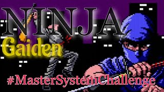 Master System Challenge #19- Ninja Gaiden