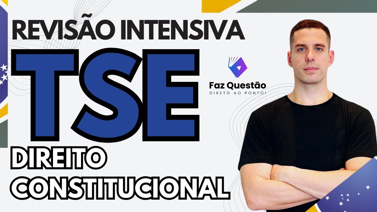AULA 01 - DIREITO CONSTITUCIONAL - REVISÃO INTENSIVA TSE