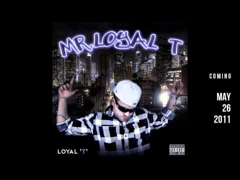 Mr.Loyal'T' Promo