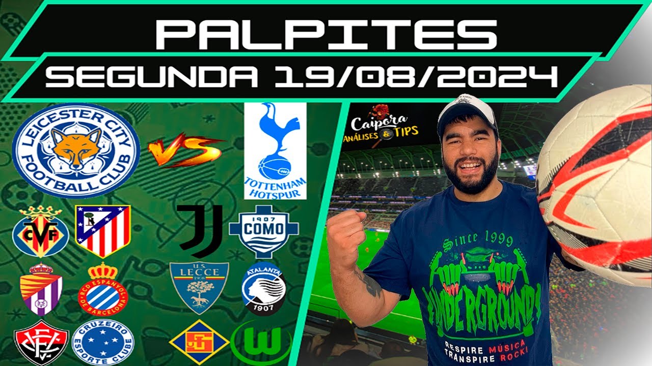 PALPITES DE FUTEBOL PARA 19 08 2024 SEGUNDA 20 JOGOS + BILHETE PRONTO  Caipora Análises e TIPs