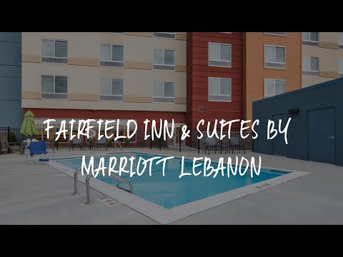 Fairfield Inn & Suites by Marriott Lebanon Review - Lebanon , United States of America