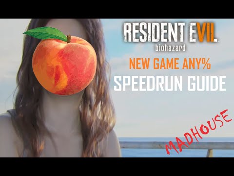 [Guide] RE7 Madhouse NG Any% Speedrun Comfy/Peachy Route [PC]