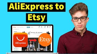 Etsy Dropshipping: Guide to Dropshipping on Etsy From Aliexpress 2024