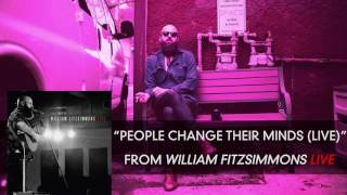 William Fitzsimmons - People Change Their Minds (Live) [Audio Only]