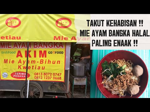 MIE AYAM BANGKA AKIM !!! HALAL !!! ENAK GURIH KEBANGETAN !!!
