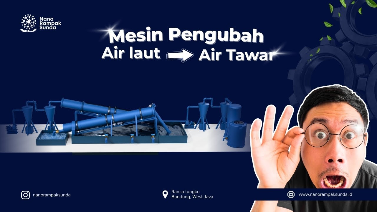 EXPLAINER TEKNOLOGI MESIN MERUBAH AIR LAUT MENJADI AIR