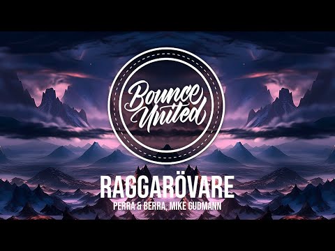 Perra & Berra, Mike Gudmann - RAGGARÖVARE