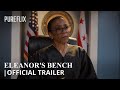 Eleanor S Bench Official Trailer