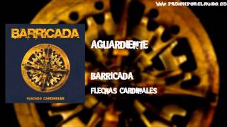 03   AGUARDIENTE [BARRICADA 2012 - FLECHAS CARDINALES]