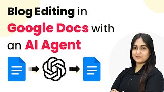 How to Automate Blog Editing in Google Docs with an AI Agent