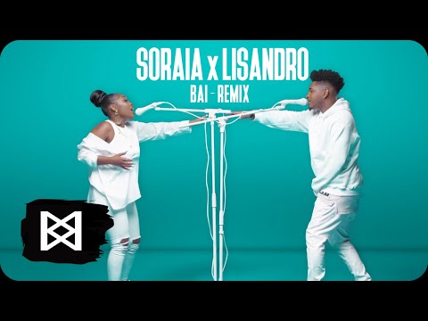 Soraia Ramos x Lisandro Cuxi - Bai (Remix)