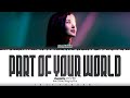 DANIELLE Part Of Your World 저곳으로 The Little Mermaid OST Lyrics Color Coded Han Rom Eng