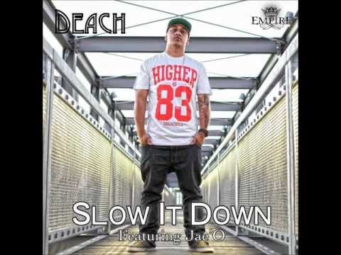 Slow it down remix deach feat j williams