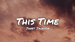 Janet Jackson - This Time (lyrics)