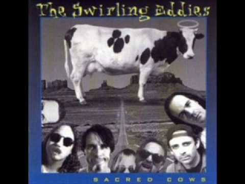 The Swirling Eddies - 1 - God Good, Devil Bad - Sacred Cows (1996)