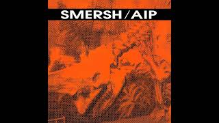 Smersh - AIP (1989)