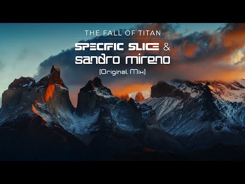 Specific Slice & Sandro Mireno - The Fall Of Titan