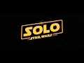Solo Free Bird Trailer Recut