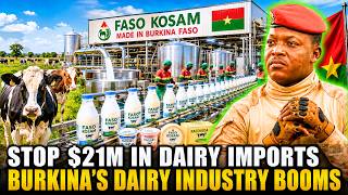 TRAORE Takes On $21 MILLION in DAIRY IMPORTS — BURKINA Processes Its Own MILK