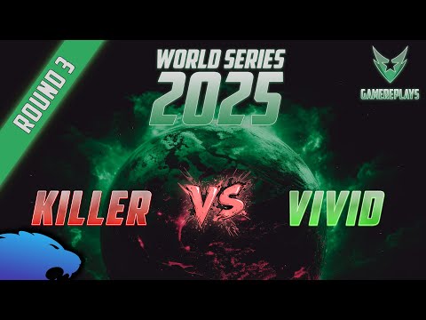 Killer vs ViViD | $25k World Series 2025 Round 3 (BO11)