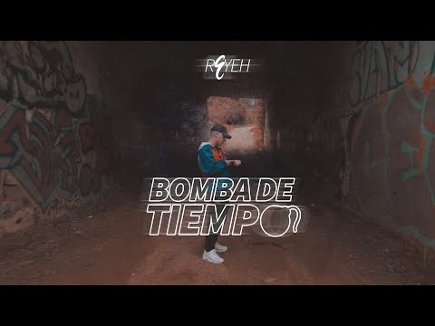 REYEH - BOMBA DE TIEMPO (shot by Nastykid)