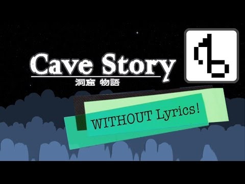 Cave Story WITHOUT LYRICS (Title Theme Remix) - brentalfloss