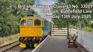 British Railways Class 33 No. 33201 running round at Shenton, 13th July 2025.