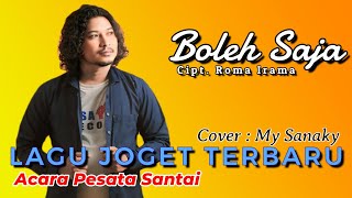 Download lagu LAGU JOGET TERBARU || BOLEH SAJA Cover MY SANAKY mp3 Download lagu LAGU JOGET TERBARU || BOLEH SAJA Cover MY SANAKY mp3