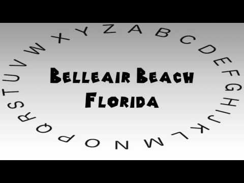 How to Say or Pronounce USA Cities — Belleair Beach, Florida