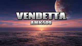 Download lagu AMK509_VENDETTA mp3