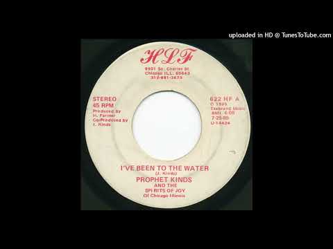 Rare Gospel Soul 45 Prophet Kinds And The Spirits Of Joy ‎– I_ve Been To The Water