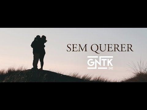 GNTK - Sem Querer