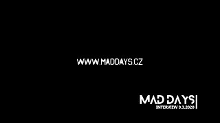 Video Mad Days interview 9.3.2020