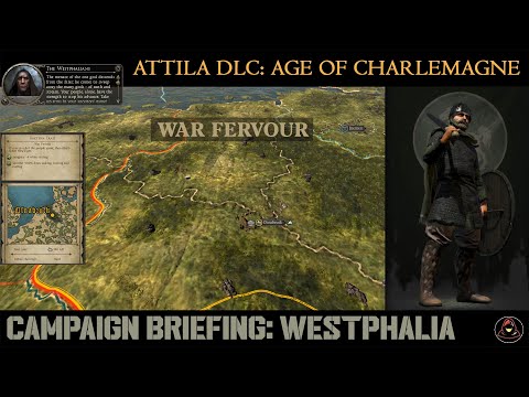 [Campaign Briefing]: Total War: Atilla - Age of Charlemagne - Westphalia