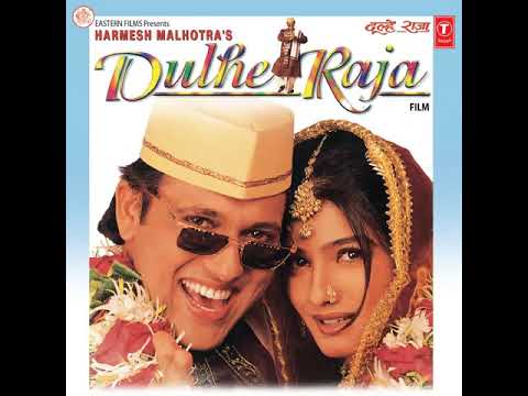 Aayai Banke Rut Mastani (Dulhe Raja)