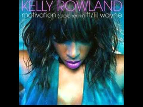 *NEW* Kelly Rowland - Motivation - Ft. Uh-oh/ Lil. Wayne