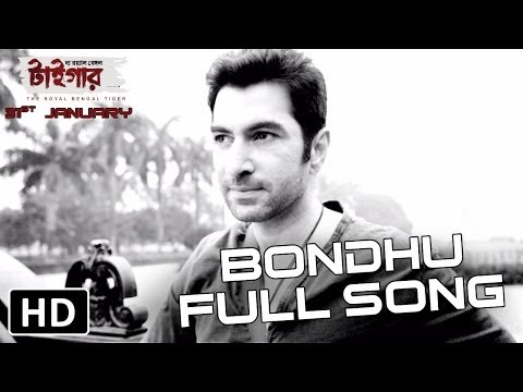 The Royal Bengal Tiger | Bondhu full song HD | Jeet, Abir Chaterjee, Priyanka Sarkar & Shraddha Das.