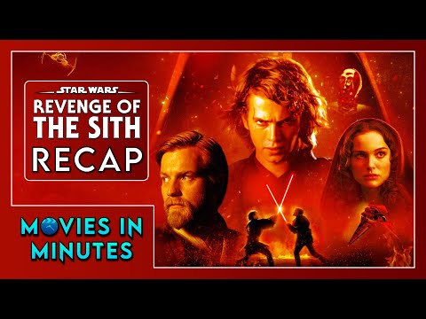 Star Wars: Revenge of the Sith in Minutes | Recap