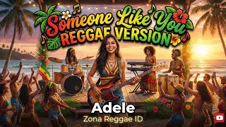 Download lagu Someone Like You – Adele | Reggae Cover & Remix (Chill Tropical Reggae Version) mp3 Download lagu Someone Like You – Adele | Reggae Cover & Remix (Chill Tropical Reggae Version) mp3