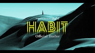 Habit (2017) Video