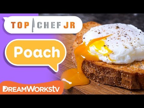 How Do You Poach an Egg? | TOP CHEF JR.