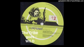 The Tribe Goes Wild - DJ Ze MigL