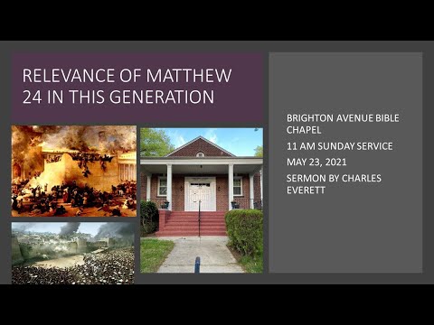 THE RELEVANCE OF MATTHEW 24 IN THIS GENERATION