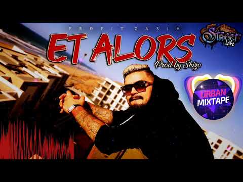PROFIT ZA3IM - ET ALORS (Prod By Skizobeats) REMIX