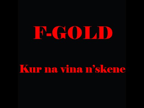 F-Gold ft.  Dj Umi - Kur na vina n'skene