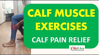 Calf Stretches: Calf Muscle Pain Relief Exercises | Leg Cramps | ReLiva Physiotherapy & Rehab