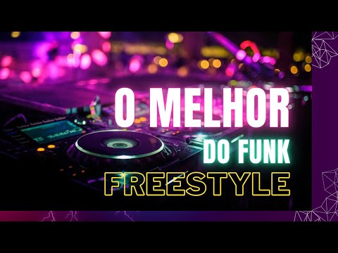 🎵O Melhor do Funk Freestyle 02 🎵 Stevie B, Trinere, Tony Garcia feat. Reinaldo e muito mais...