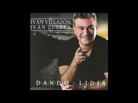 Iván Villzón & Iván Zuleta - 4. Tu Amor y Olvido- Dando Lidia