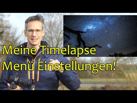 Alle Kamera Menü Einstellungen 📸⭐️ für Sternen Timelapse | Milchstraße